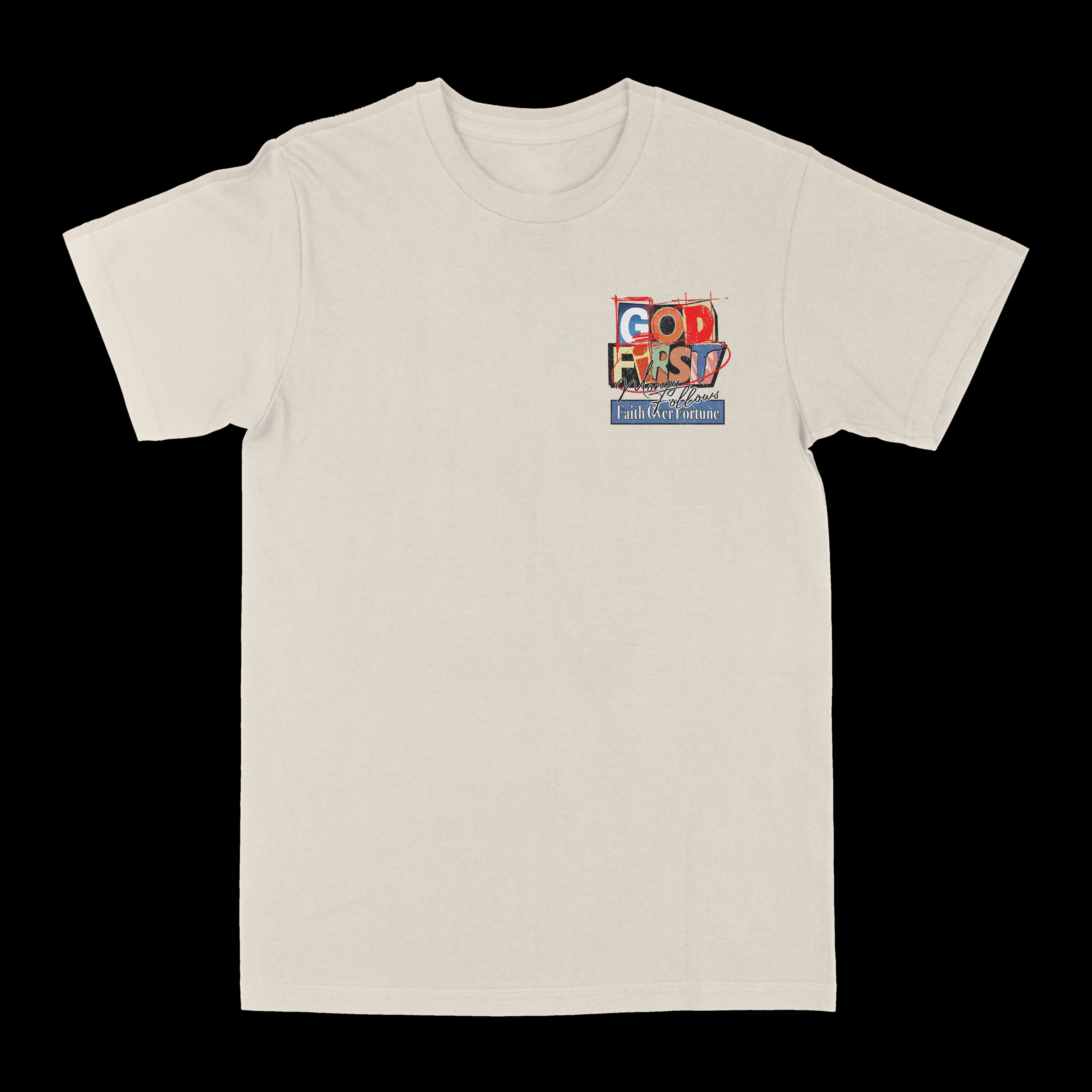 God First Money Follows Graphic Tee
