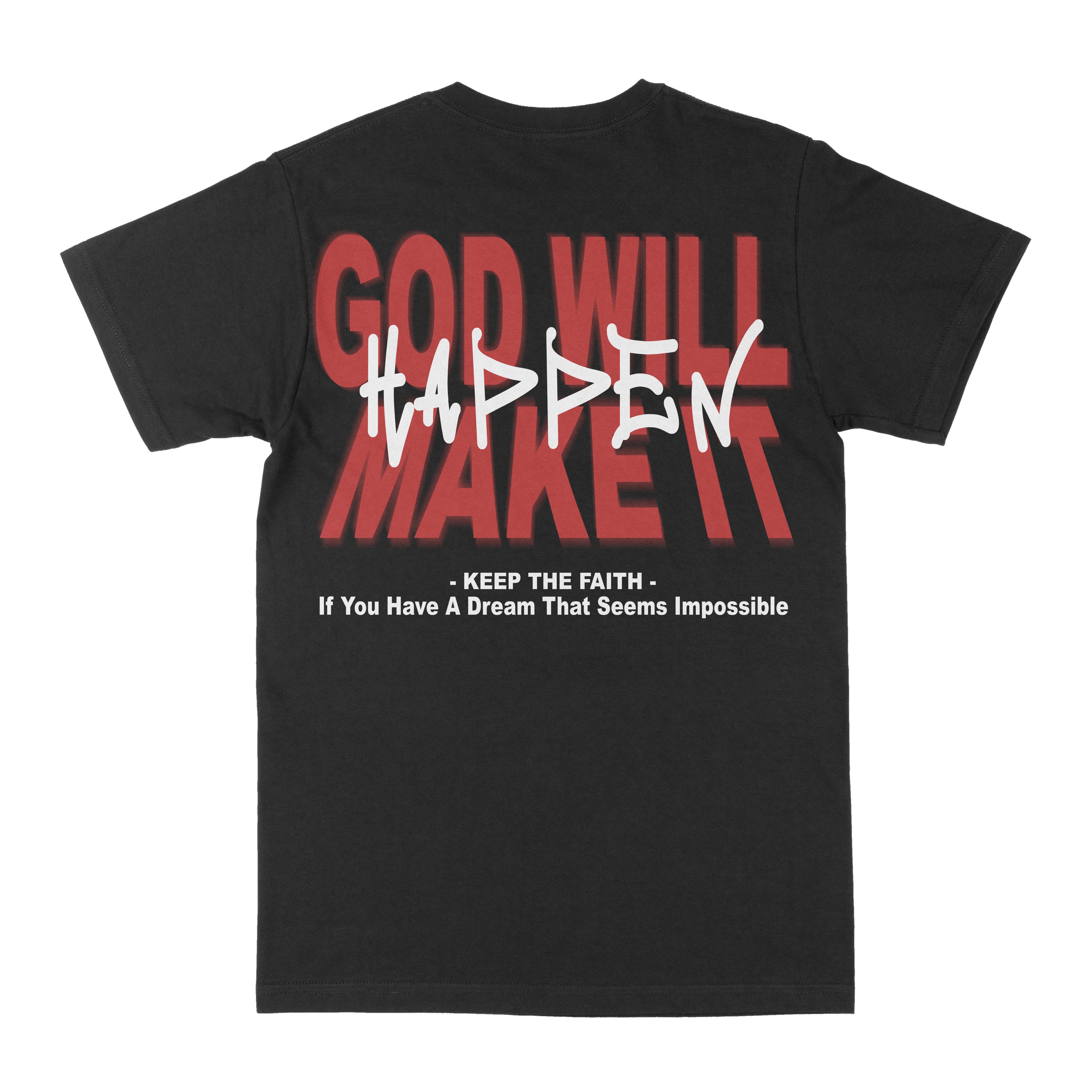 God Will Make It Happen Graphic Tee