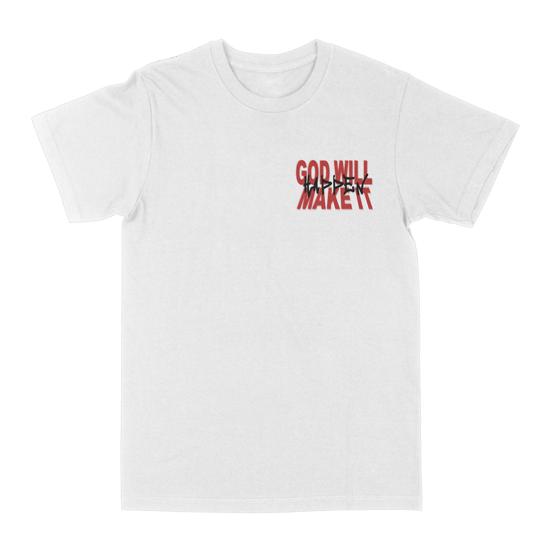 God Will Make It Happen Graphic Tee