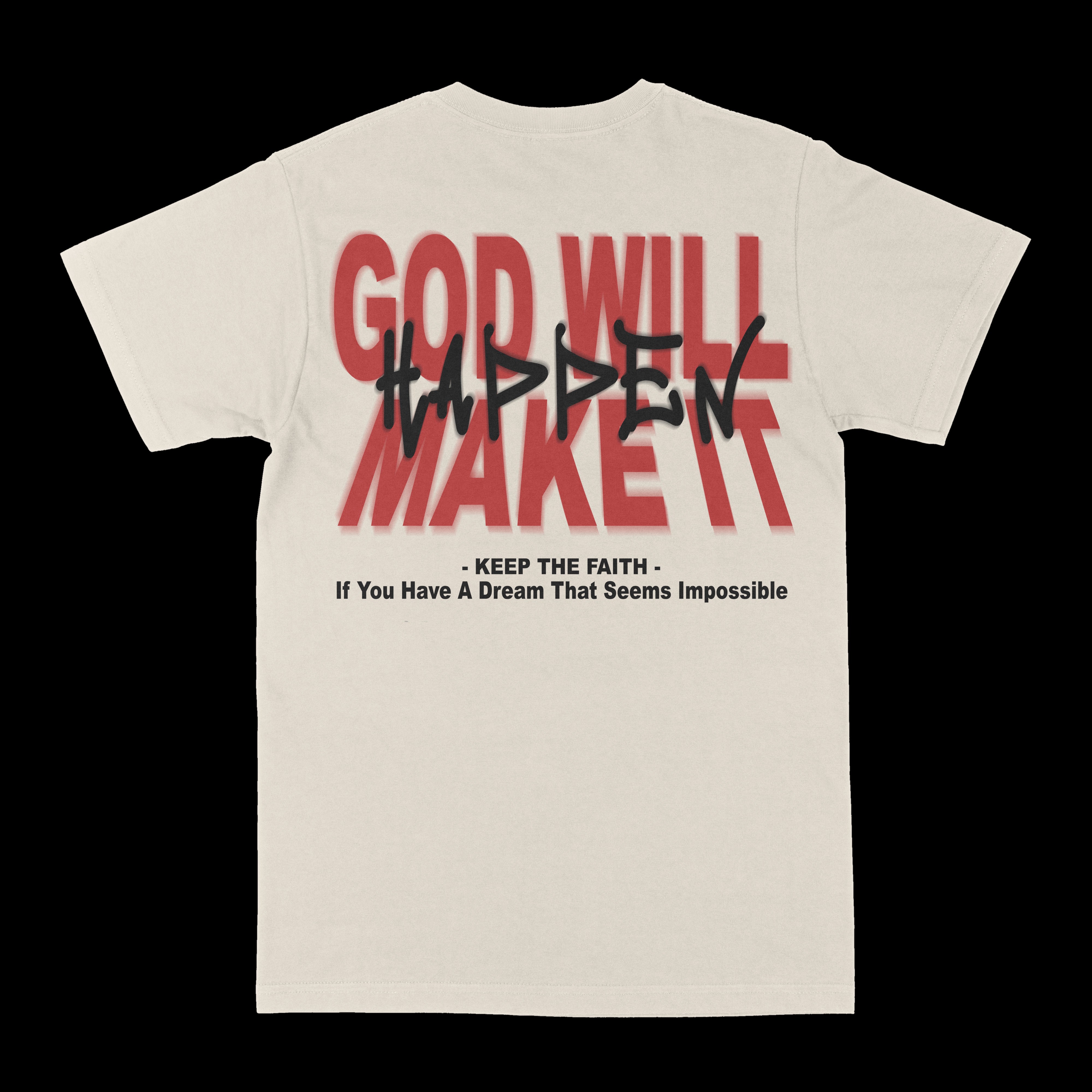 God Will Make It Happen Graphic Tee