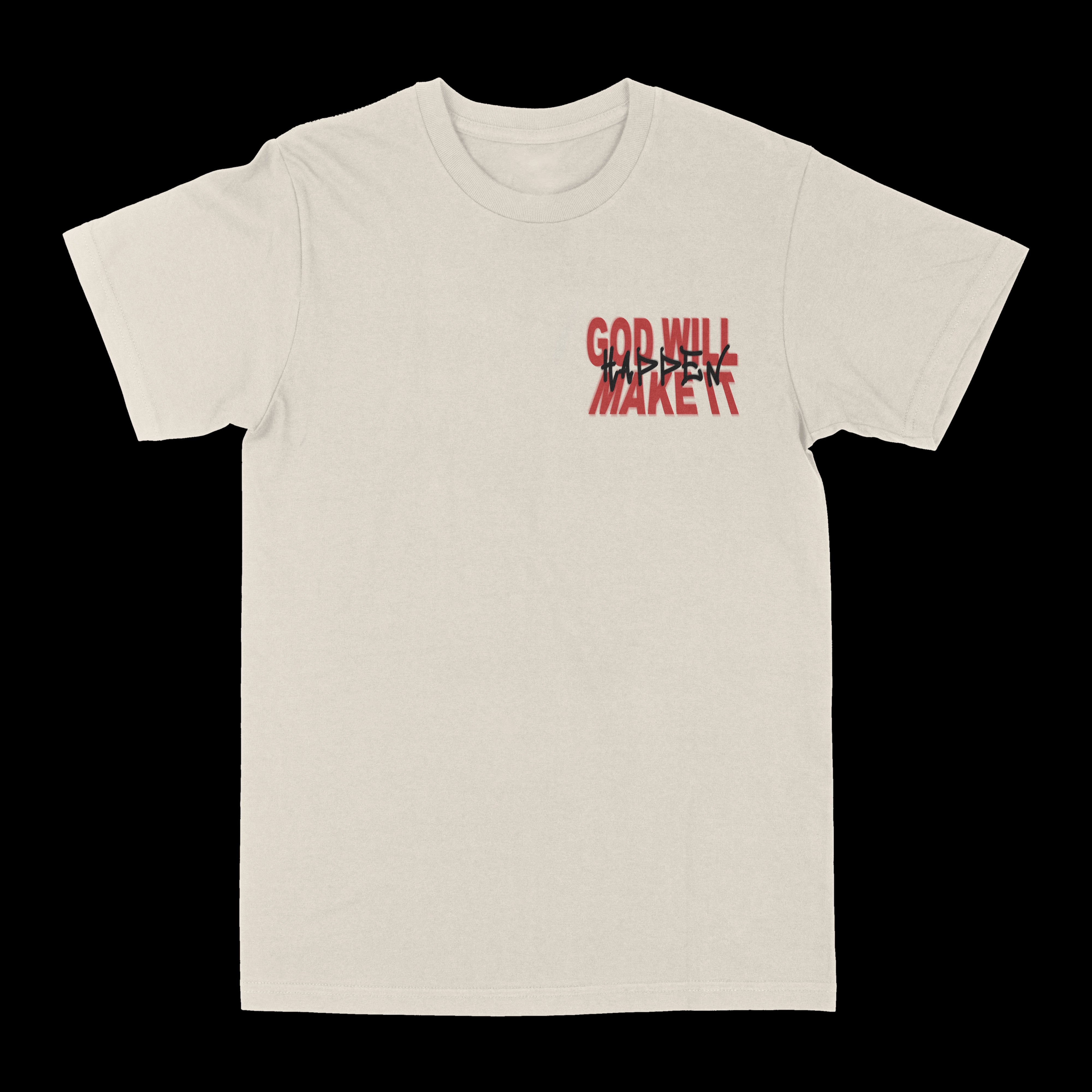 God Will Make It Happen Graphic Tee