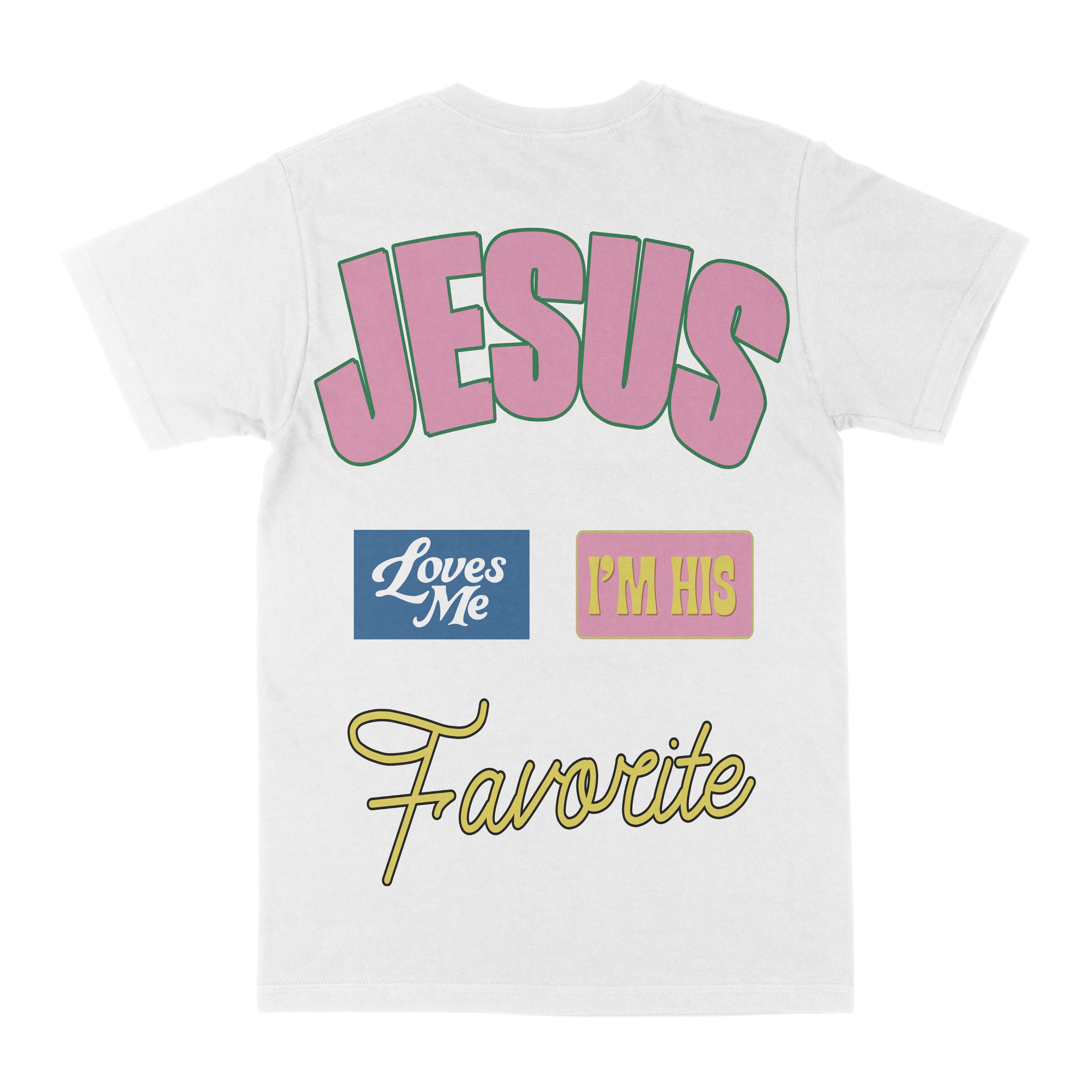 I'm His Favorite Graphic Tee