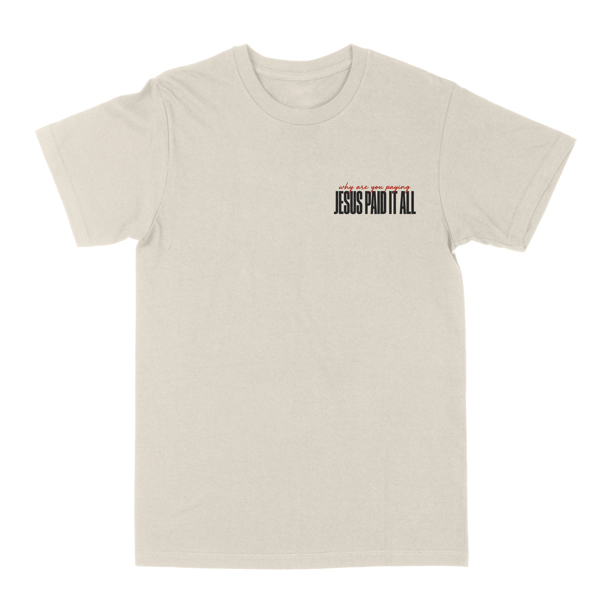 Jesus Paid It All Graphic Tee