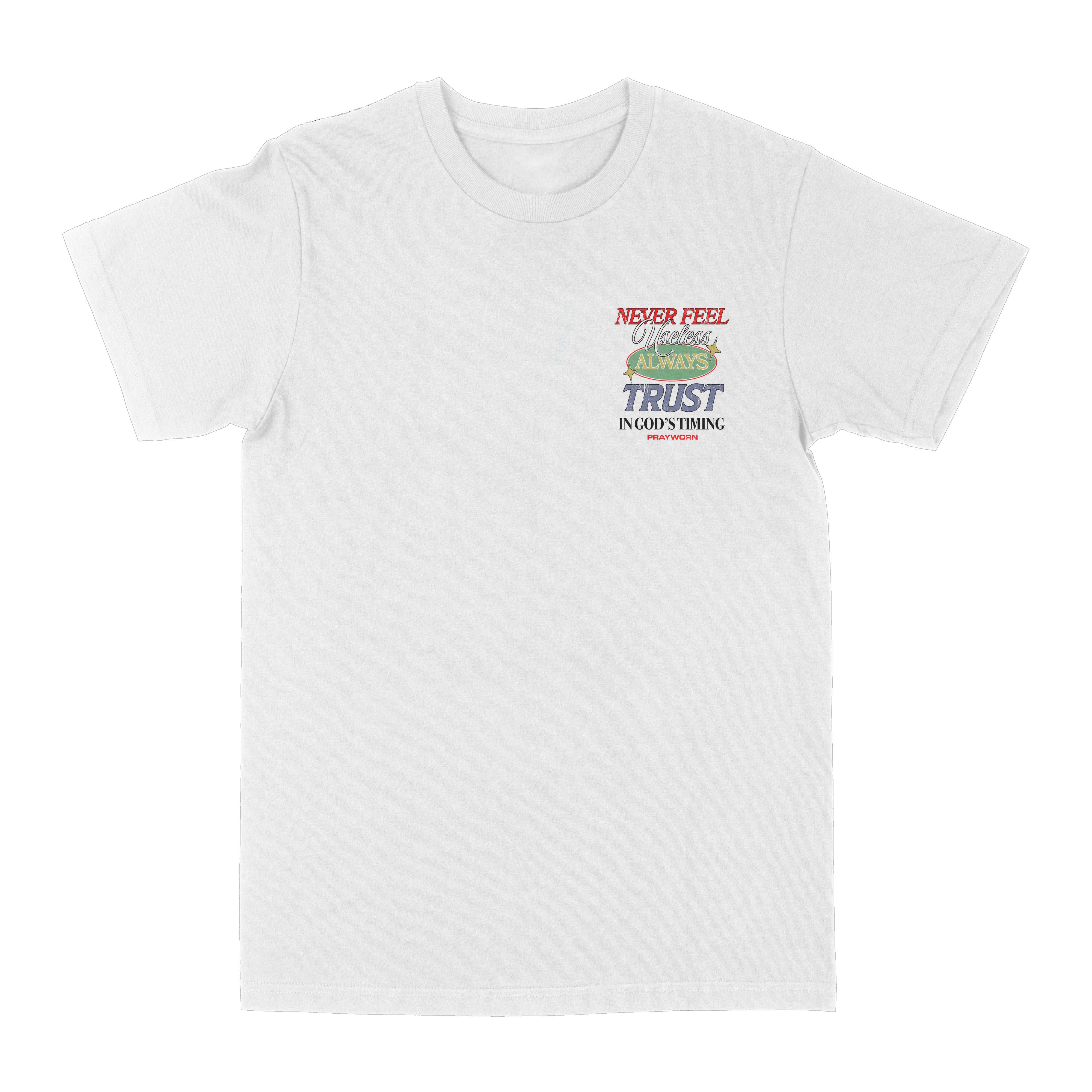 Never Feel Useless Graphic Tee