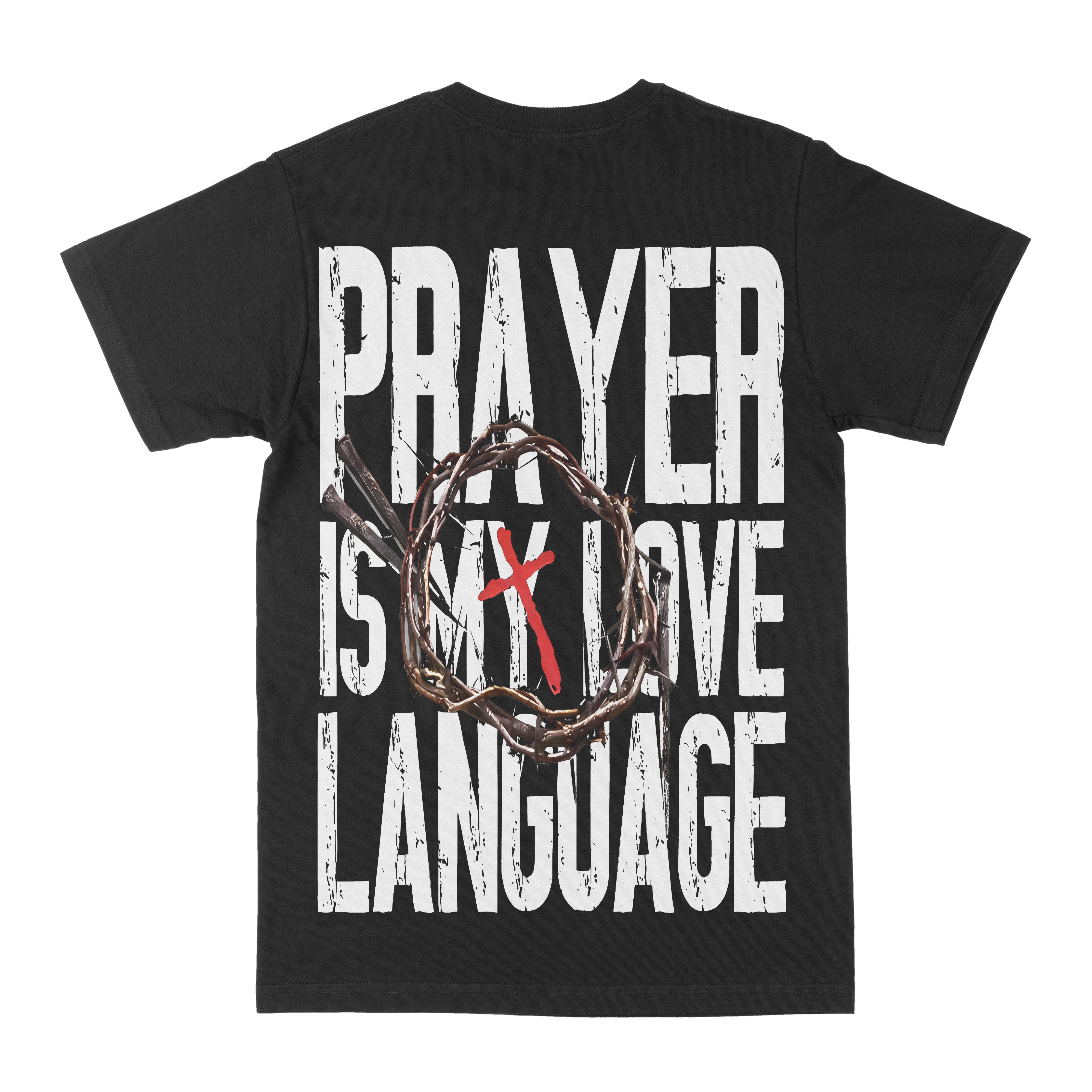 Prayer Is My  Love Language Graphic Tee